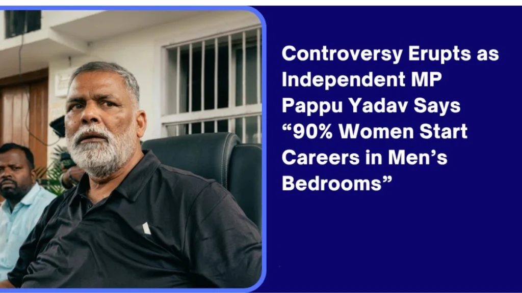 Pappu Yadav Controversy